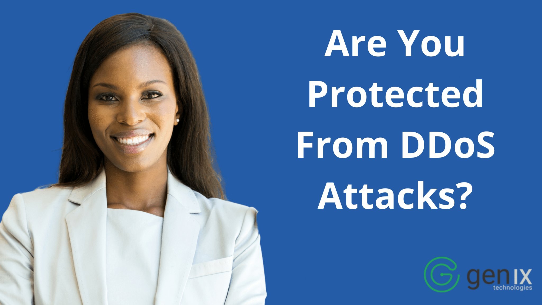 Are You Protected From DDoS Attacks?