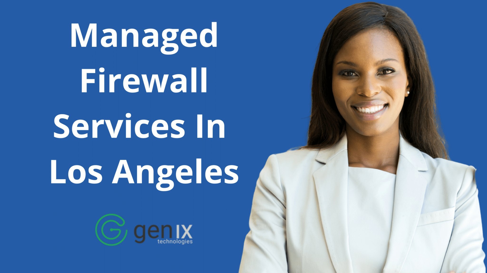 Managed Firewall Services In Los Angeles
