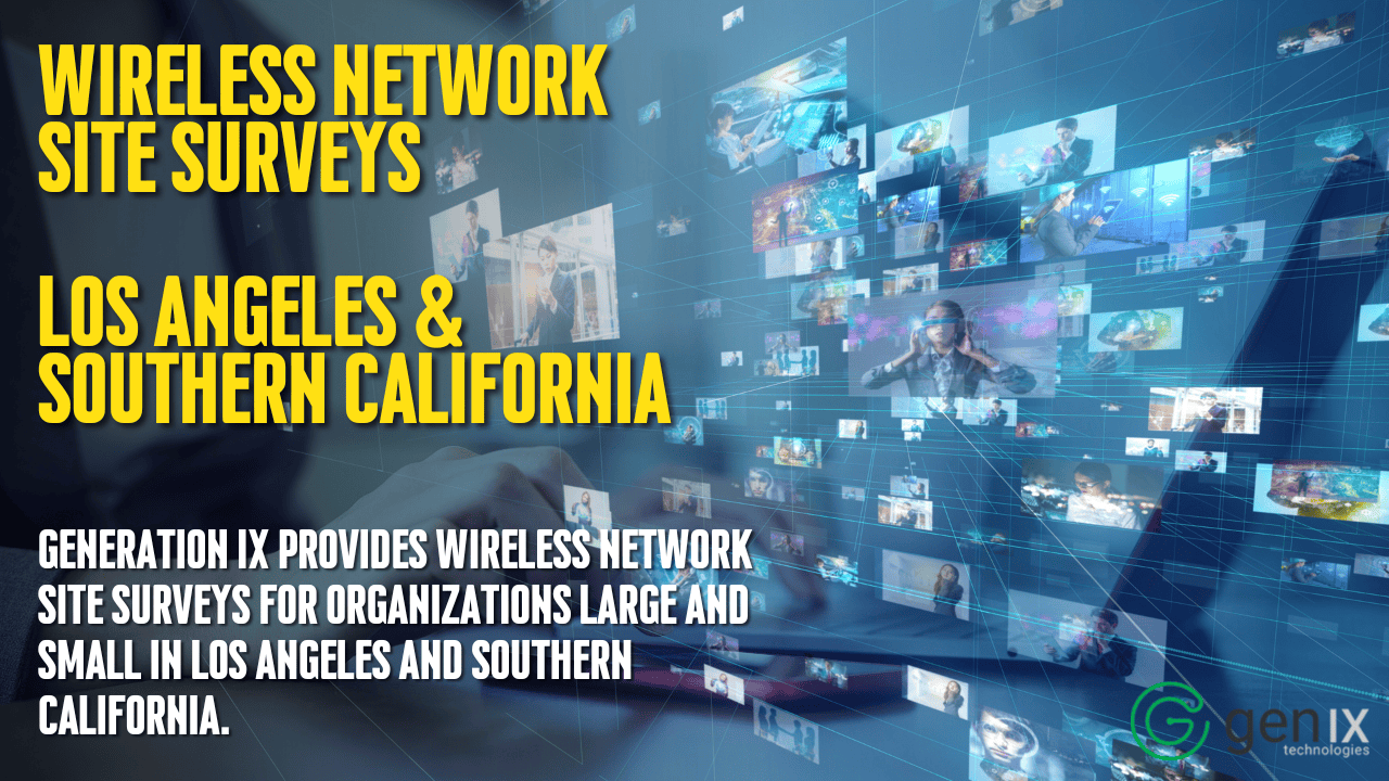 Wireless Site Surveys In Los Angeles & Southern California